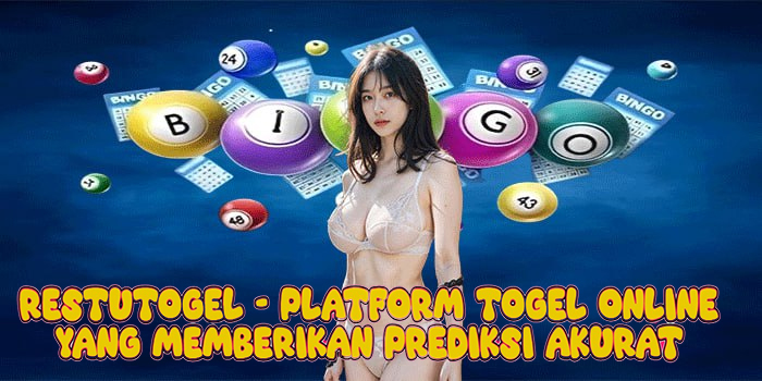 Restutogel - Platform Togel Online yang Memberikan Prediksi Akurat