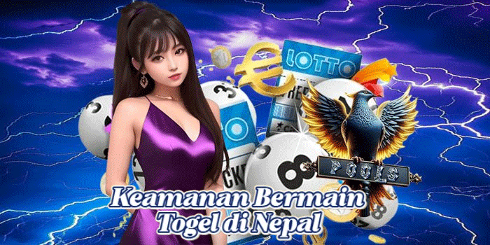 Keamanan Bermain Togel di Nepal